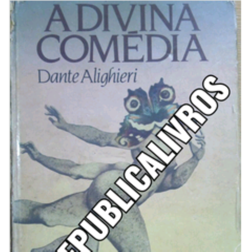 A Divina Comédia - Dante Alighieri