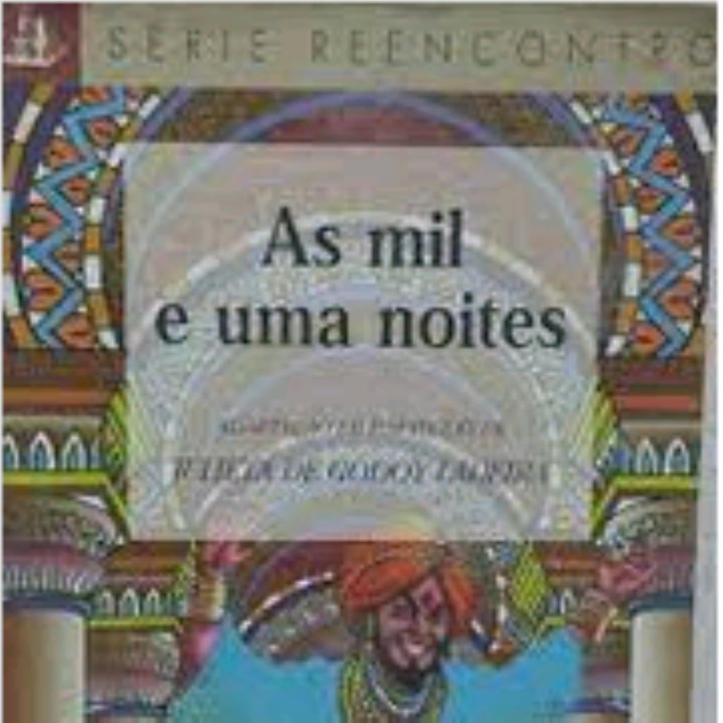 As Mil e uma Noites - Adaptado por Julieta de Godoy Ladeira