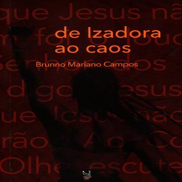DE IZADORA AO CAOS - BRUNNO MARIANO