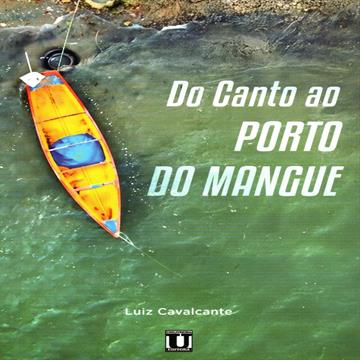DO CANTO AO PORTO DO MANGUE - Luiz Gonzaga