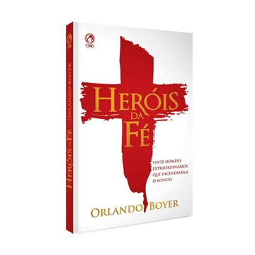 HERÓIS DA FÉ