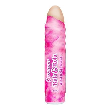 RALA E ROLA ALGODÃO DOCE 150 ML - FOR SEXY