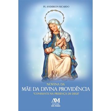 NOVENA DA MÃE DA DIVINA PROVIDÊNCIA