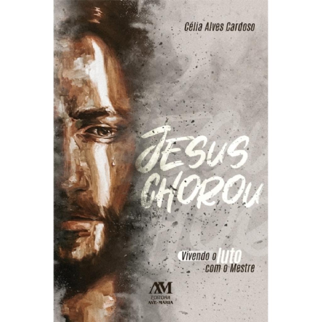JESUS CHOROU - VIVENDO O LUTO COM O MESTRE