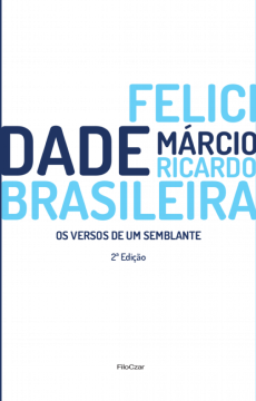 Felicidade Brasileira - Os Versos de Um Semblantes