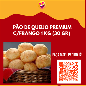 PÃO DE QUEIJO PREMIUM C/FRANGO 1 KG (30 GR)