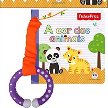 Fisher Price: A Cor dos Animais (Livro com Chocalho)