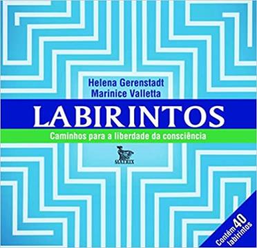 Labirintos -  Caminhos para a Liberdade da Consciência