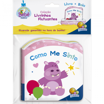 Como me sinto (Primeiro livro do Bebê, Coleção Livrinhos Flutuantes)