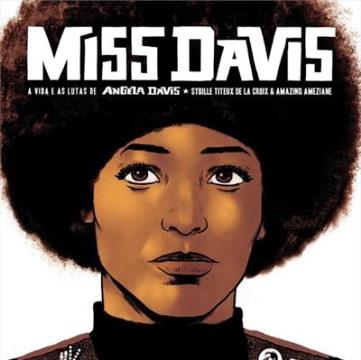 Miss Davis: a vida e as lutas de Angela Davis