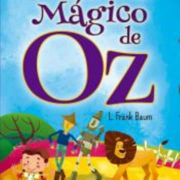 O Maravilhoso Mágico de Oz, de L. Frank Baum