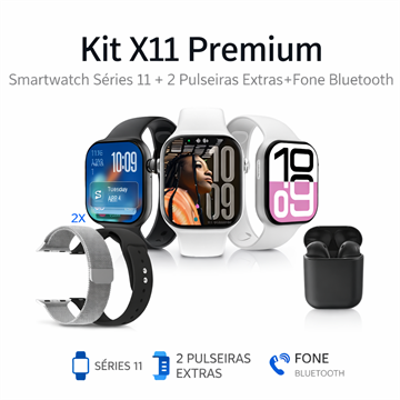 KIT X11 SERIES 11 + 2 PULSEIRAS + FONE S/FIO
