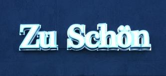 Zu Schön