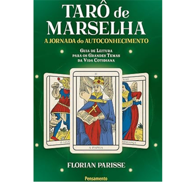 O TARÔ DE MARSELHA: A JORNADA DO AUTOCONHECIMENTO-LIVRO 3