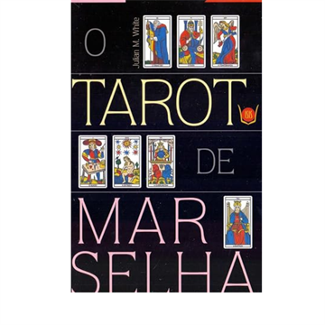 O TAROT DE MARSELHA