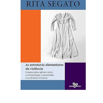 AS ESTRUTURAS ELEMENTARES DA VIOLÊNCIA