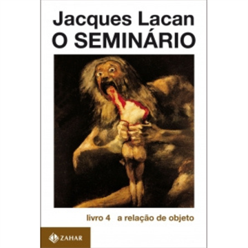 O SEMINÁRIO LIVRO 4 A RELAÇÃO DE OBJETO