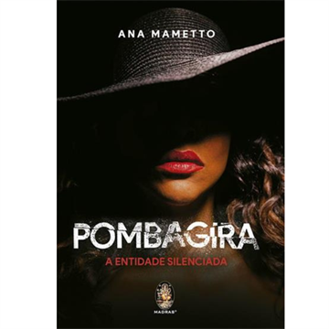 POMBA GIRA A ENTIDADE SILENCIADA