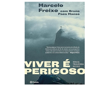 VIVER É PERIGOSO
