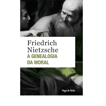 A GENEALOGIA DA MORAL