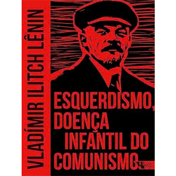 ESQUERDISMO, DOENÇA INFANTIL DO COMUNISMO