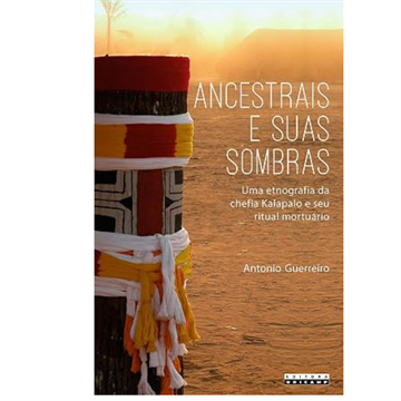 ANCESTRAIS E SUAS SOMBRAS