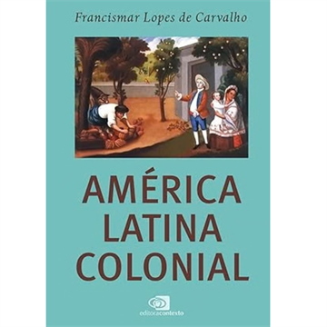 AMÉRICA LATINA COLONIAL