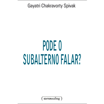 PODE O SUBALTERNO FALAR?