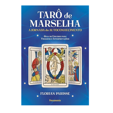 O TARÔ DE MARSELHA: A JORNADA DO AUTOCONHECIMENTO-LIVR0 1