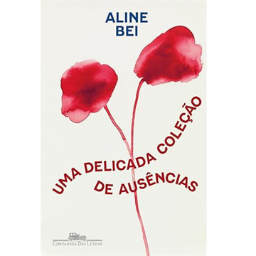 UMA DELICADA COLEÇÃO DE AUSÊNCIAS