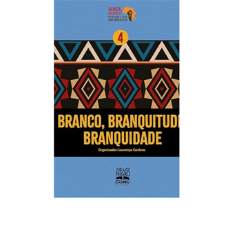 BRANCO, BRANQUITUDE, BRANQUIDADE