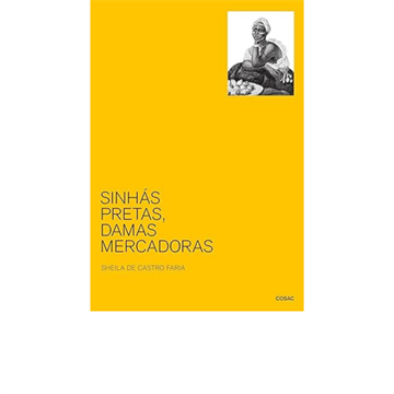SINHÁS PRETAS, DAMAS MERCADORAS