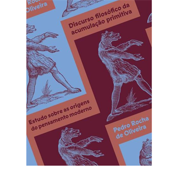 DISCURSO FILOSÓFICO DA ACUMULAÇÃO PRIMITIVA