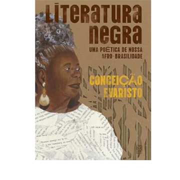 LITERATURA NEGRA:UMA POÉTICA DE NOSSA AFRO-BRASILIDADE