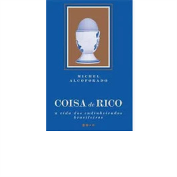 COISA DE RICO