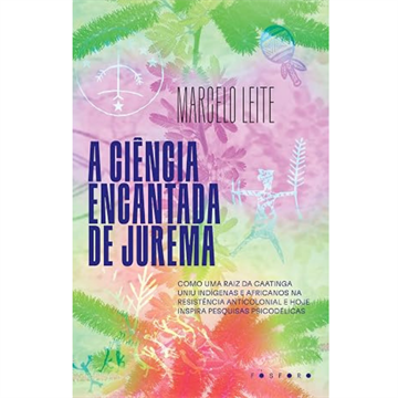 A CIÊNCIA ENCANTADA DE JUREMA