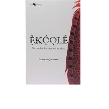 ÉKOOLÉ: NO CANDOMBLÉ TAMBÉM SE EDUCA