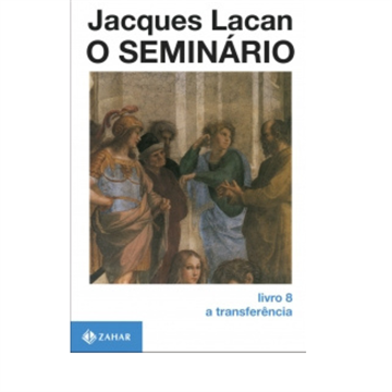 O SEMINÁRIO LIVRO 8 A TRANSFERÊNCIA