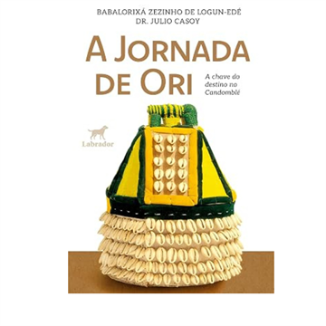 A JORNADA DE ORI: A CHAVE DO DESTINO NO CANDOMBLÉ
