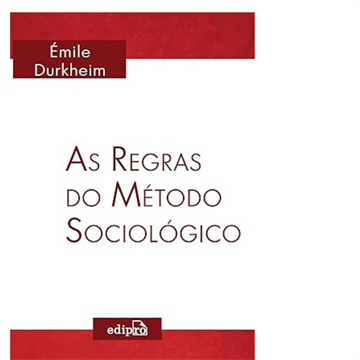 AS REGRAS DO MÉTODO SOCIOLÓGICO