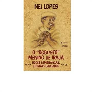 O ROBUSTO MENINO DE IRAJÁ