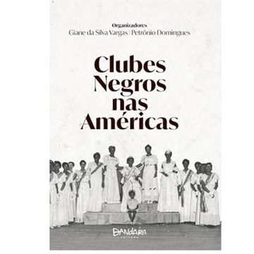 CLUBES NEGROS NAS AMÉRICAS