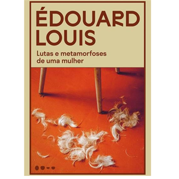 LUTAS E METAMORFOSES DE UMA MULHER