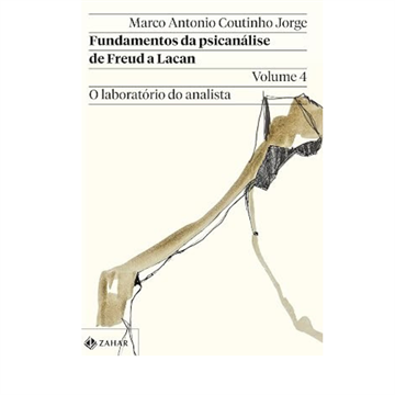 FUNDAMENTOS DA PSICANÁLISE DE FREUD A LACAN VOL. 4