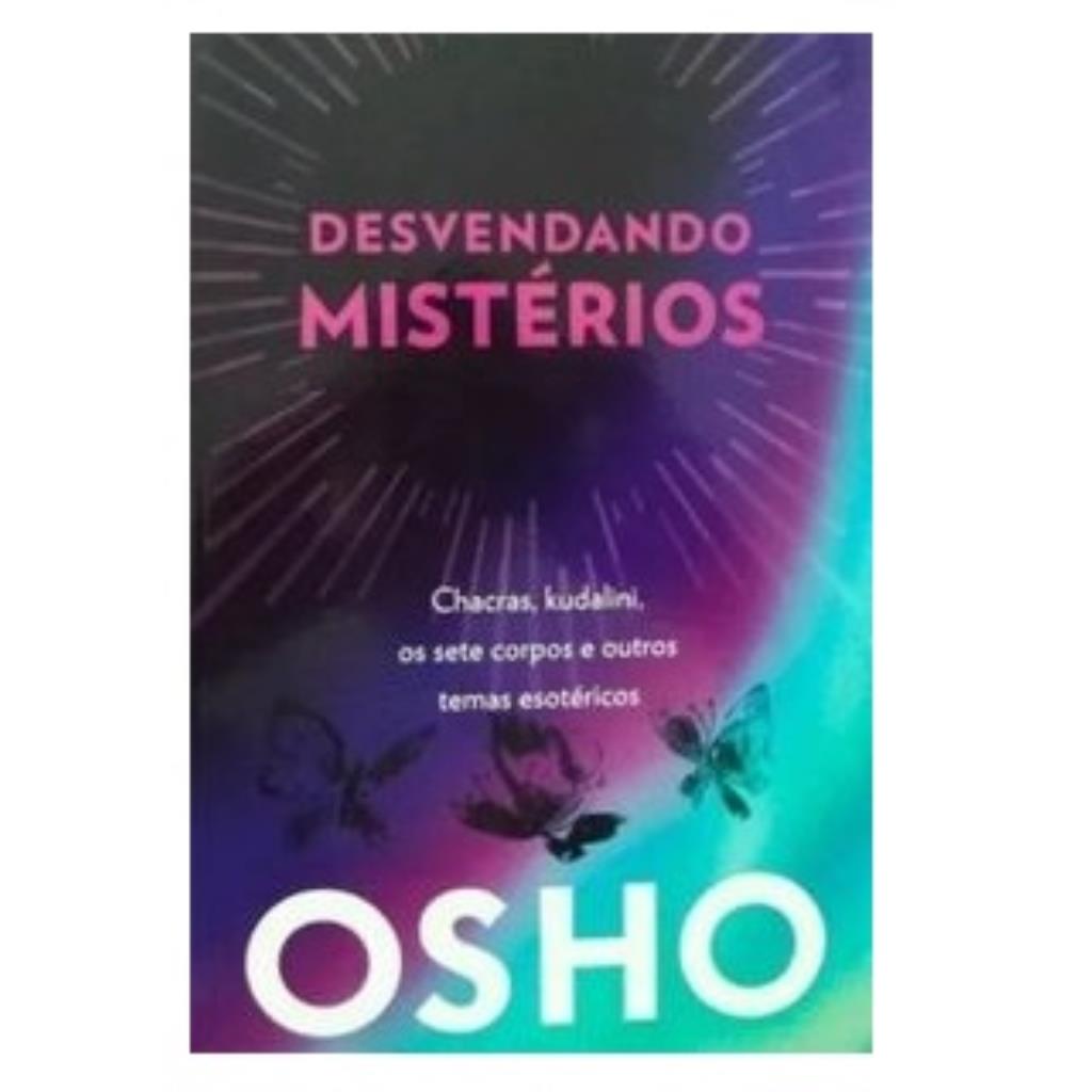 Desvendando Mistérios - Osho