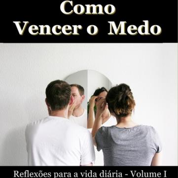 Livro Como Vencer O Medo